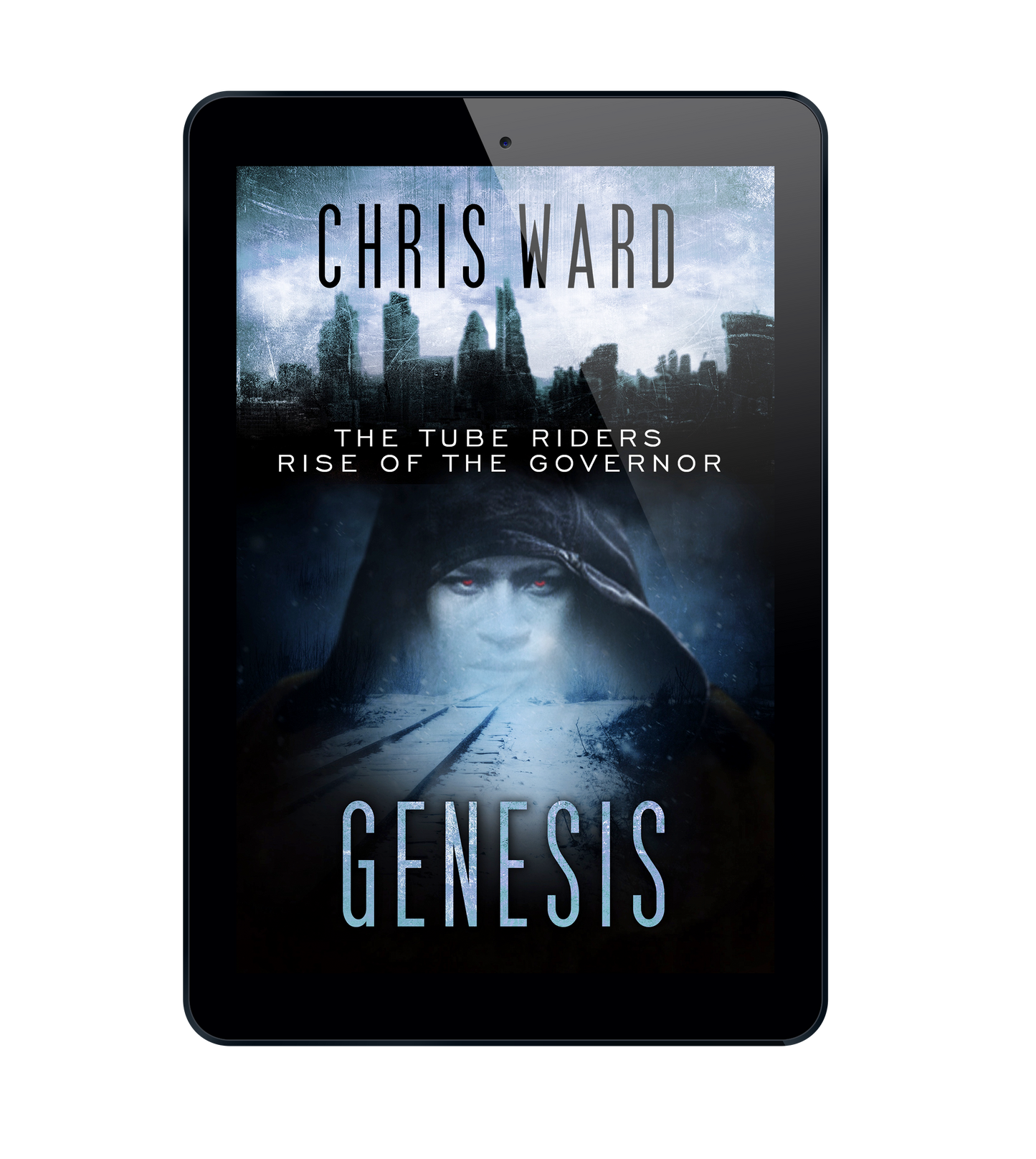 Genesis: Rise of the Governor (The Tube Riders Prequel)